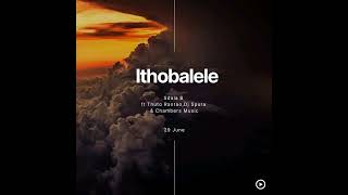 Sdala B  Ithobaleleft Thuto RantaoDj Spura amp Chambers Musiq [upl. by Marzi]