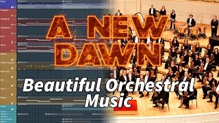 Beautiful Orchestral Music 6  quotA New Dawnquot  FL Studio  Free Plugin [upl. by Goldsworthy]