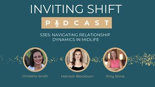 S3E5 Navigating Relationship Dynamics in Midlife [upl. by Assirem]