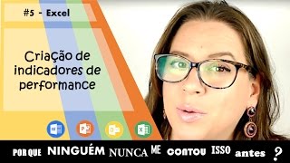 CRIAÇÃO DE INDICADORES DE PERFORMANCE NO EXCEL  20 de 20 [upl. by Ru]