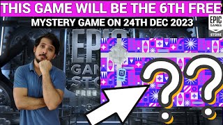 EXPECTED 6TH FREE MYSTERY GAME ON DEC 24  EPIC GAMES MYSTERY GAME 2023 [upl. by Peter]