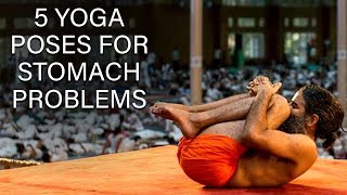 5 Yoga Poses for Stomach Problems  Swami Ramdev [upl. by Enyehc]