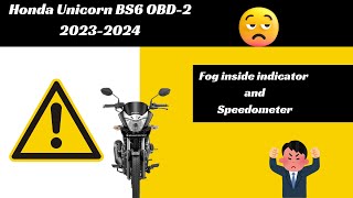 Fog inside speedometer and indicator Honda Unicorn BS6 OBD2 2023 2024 [upl. by Nasar]