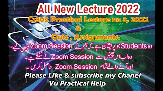 CS302 Lecture 3 2022  CS201 Practical Quiz  CS401 Practical Quiz  CS304 Practical Assignment [upl. by Namwob]