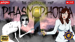 🔴 Phasmophobia Tamil Live  New Map Lighthouse  The Nightmare Awaits [upl. by Gilman]