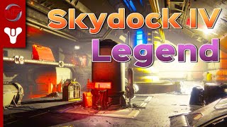 Destiny 2  Skydock IV Legend Flawless [upl. by Anerac]