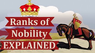 Ranks of Nobility Explained [upl. by Aicilla698]