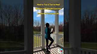 Weighted Heel to Toe and Toe to Heel Walking Exercises Excellent in Preventing Falls [upl. by Miguelita]