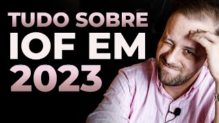 Tudo sobre IOF em 2023 [upl. by Gregory]