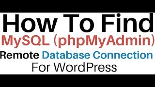 WordPress 48 Connection String Remote Database phpMyAdmin  MySQL [upl. by Oderf449]