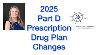 2025 Part D Prescription Drug Plan Changes [upl. by Itnava211]