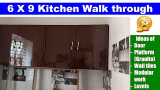 6 X 9 Kitchen Walk through  Ideas of Tiles Platform Granite Levels and Modular work [upl. by Ecinreb193]