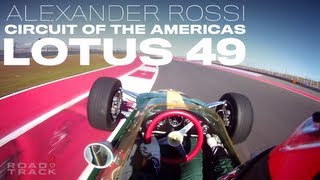 Onboard with Alexander Rossi in the Lotus 49 at COTA  Road amp Track [upl. by Ennayhc305]