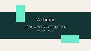 ESG How to get started  Ondemand Webinar [upl. by Kelsey]