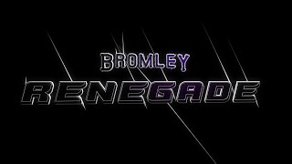 Bromley  Renegade [upl. by Atiuqes]