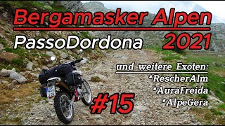 15 Bergamasker Alpen 2021  Pso Dordona ua [upl. by Leinto]