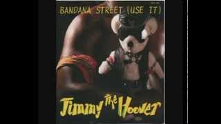 Jimmy The Hoover  Bandana Street Use It 7quot Vinyl [upl. by Adeys]