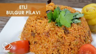 ETLİ BULGUR PİLAVI Tarifi [upl. by Mayer86]