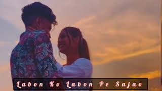 Labon Ko Labon Pe Sajao MP3 High Quality Song MP3 Download Free Music download free [upl. by Ahsiekram955]