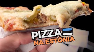 COMO É A PIZZA NA ESTÔNIA 🇪🇪 [upl. by Weiman47]