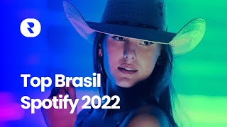 Top Brasil Spotify 2022 🎵 Musicas Mais Tocadas no Spotify Brasil 2022 🎵 Novembro [upl. by Attesoj80]