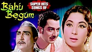 Bahu Begum Hindi Songs Collection  Meena Kumari  Mohammed Rafi  Lata Mangeshkar [upl. by Garnette]