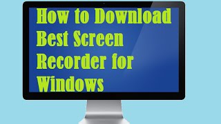 How to Download Best Screen Recorder for Windows [upl. by Calla986]