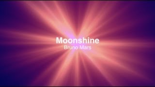 Bruno Mars  Moonshine with Lyrics [upl. by Thanos]