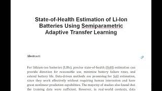 State of Health Estimation of Li Ion Batteries Using Semiparametric Adaptive Transfer Learning [upl. by Zzaj]