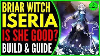 ML Iseria Build amp Guide PVP amp PVE 🆕️ Epic Seven Briar Witch Iseria [upl. by Belldame28]