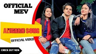 Aligarh Song  Official Mev 2023 New Song  Raheem mev  Shakeel khan [upl. by Aramaj]