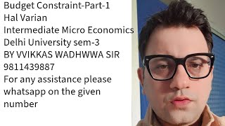 Chapter21 Budget Constraint Sem3  Intermediate Micro Economics  Delhi University  best ever [upl. by Kape]