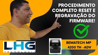 Como Realizar a Manutenção Completa Reset Impressora Bematech MP4200 TH ADV Tutorial Passo a Passo [upl. by Evslin138]