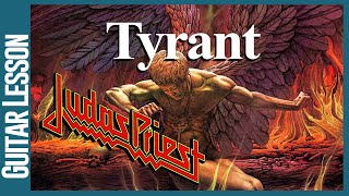 Judas Priest  Tyrant  Guitar Lessons [upl. by Nicodemus]