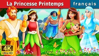 La Princesse Printemps  The Princess of Spring Story in French  Contes De Fées Français [upl. by Valeria]