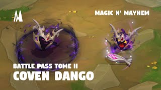 COVEN DANGO  BATTLE PASS MAGIC N MAYHEM TOME 2  TFT SET 12 [upl. by Sefton192]