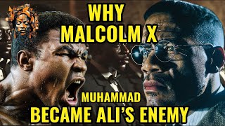 Why MALCOLM X Became MUHAMMED ALIS Enemy [upl. by Ecirtnas720]