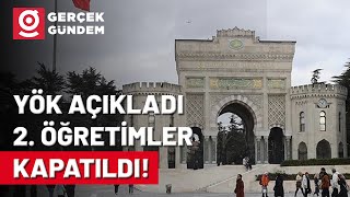 YÖK Açıkladı 2 Öğretimler Kapatıldı Bölümlerin Kontenjanları Azaldı [upl. by Audsley]