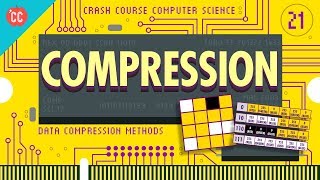 Compression Crash Course Computer Science 21 [upl. by Ciapas676]