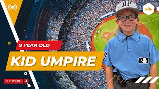 A 9 Year Old Baseball Umpire [upl. by Imoian]