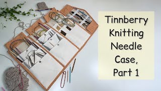 Tinnberry Knitting Needle Case sewing tutorial part 1 [upl. by Eednil]