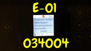 Fix Epson Printer E01 034004 quotContact Epson Supportquot Error Nonprinting features are available [upl. by Enovi]