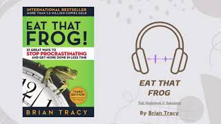 Eat That Frog Full Audiobook In English [upl. by Arikahc]