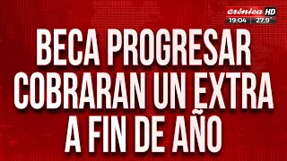 Beca Progesar cobrarán un extra a fin de año [upl. by Nivled]