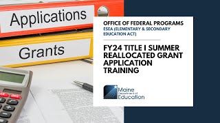 FY24 Title I Summer Reallocated Grant Application Training [upl. by Julie]