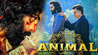 Animal Full Movie  Ranbir Kapoor  Bobby Deol  Anil Kapoor  Rashmika Mandanna  Facts and Review [upl. by Hedva]