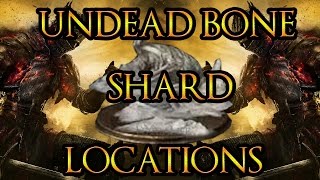 ♦UNDEAD BONE SHARD GUIDE  DARK SOULS 3  BEST METHODS [upl. by Cirala]