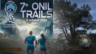 7° ONIL TRAILS 2024 25 KM 1300⛰️🏔⛰️🏔 [upl. by Orola421]