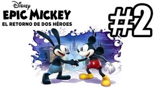 Epic Mickey El Retorno de Dos Heroes Walkthrough Español 2  RayX GameR [upl. by Caundra]