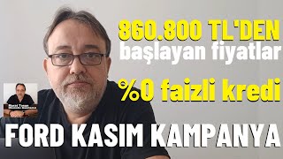 FORD KASIM 2024 KAMPANYASI 860800 TLden başlayan fiyatlar 0 faizli kredi Ford kampanya 0km [upl. by Ybrad]